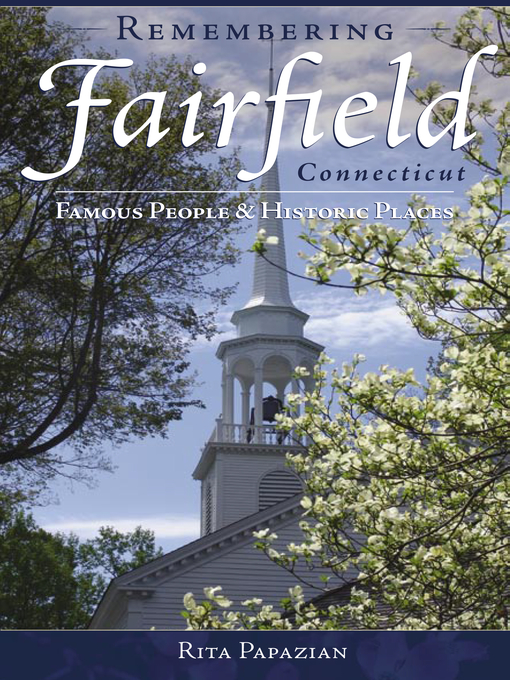 Title details for Remembering Fairfield, Connecticut by Rita Papazian - Available